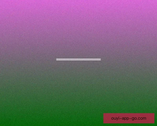 欧亿官网入口带你了解最新平台动态及登录方式,让你轻松畅享多样服务体验 欧亿官网入口带你了解最新平台动态及登录方式,让你轻松畅享多样服务体验